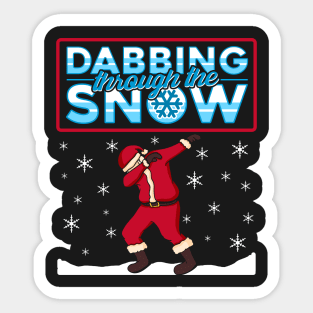 Dabbing Through The Snow Santa Claus Sticker